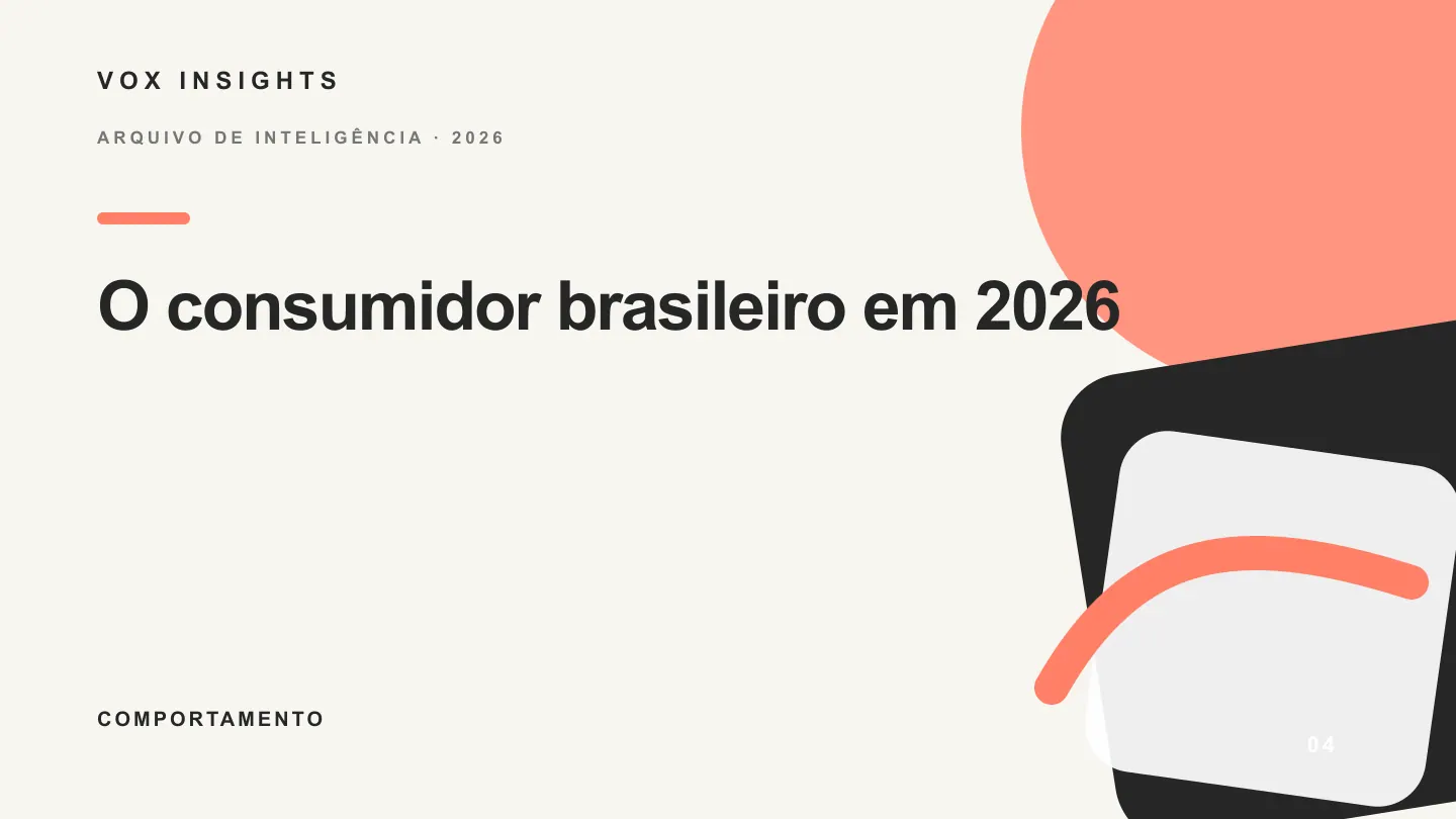 O comportamento do consumidor brasileiro em 2026 na visão da VOX insights